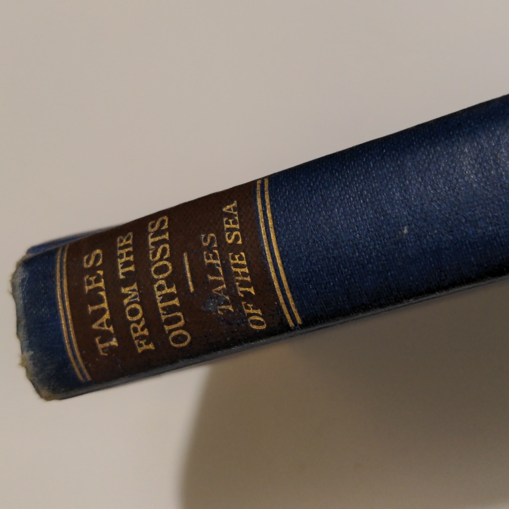 Vintage Book - 1936 - Tales From The Outposts - Tales Of The Sea